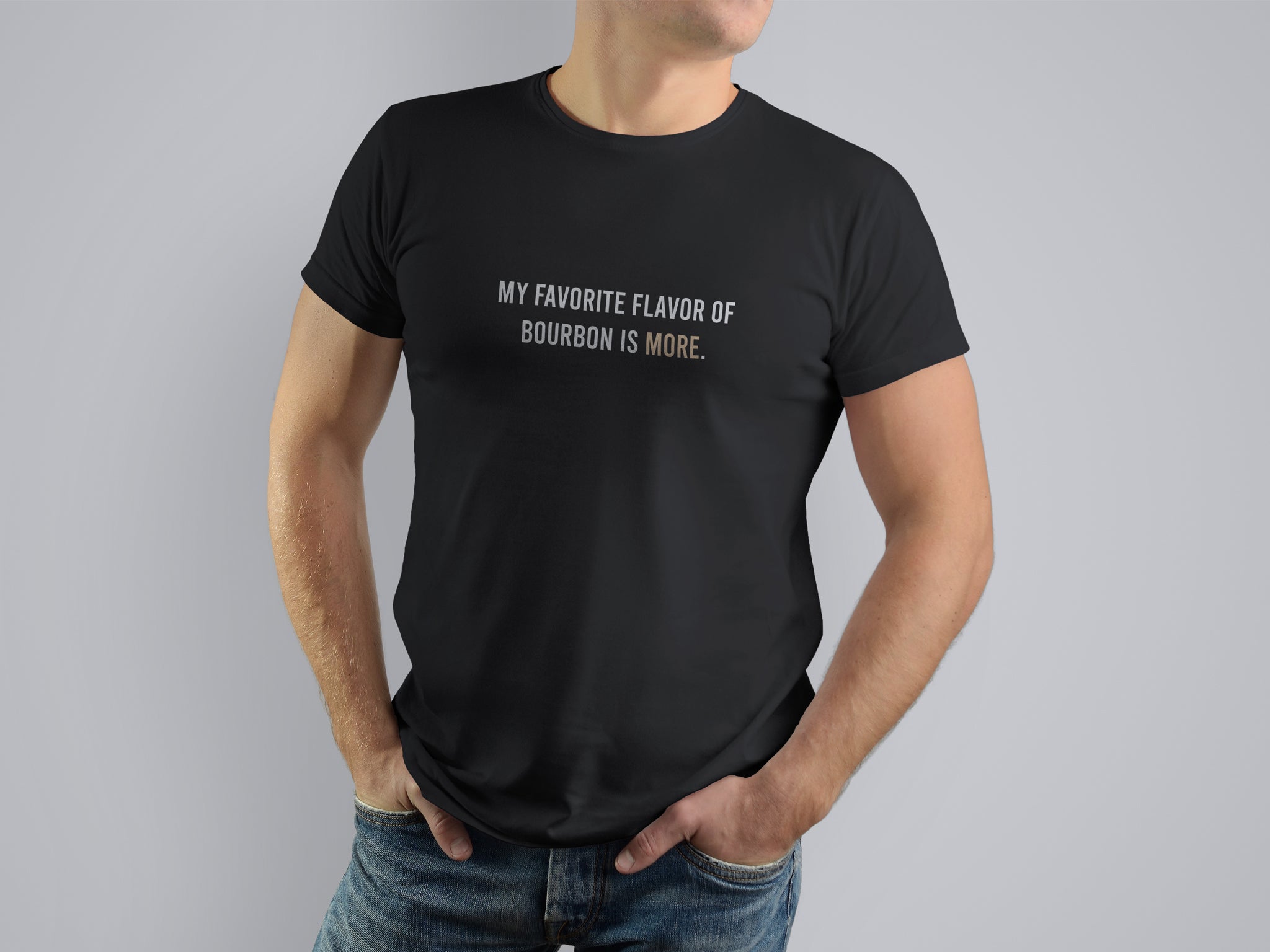 My favorite flavor of bourbon is MORE T-Shirt